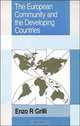 The European Community and the Developing Countries (Trade and Development (Cambridge, England),), Enzo R. Grilli 