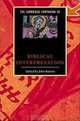The Cambridge Companion to Biblical Interpretation (Cambridge Companions to Religion), John Barton 