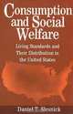 Consumption and Social Welfare: Living Standards and Their Distribution in the United States, Daniel T. Slesnick 