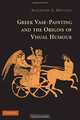 Greek Vase-Painting and the Origins of Visual Humour, Alexandre G. Mitchell 