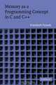 Memory as a Programming Concept in C and C++, Frantisek Franek 