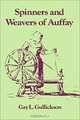 The Spinners and Weavers of Auffay: Rural Industry and the Sexual Division of Labor in a French Village, Gay L. Gullickson 