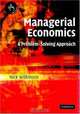Managerial Economics : A Problem-Solving Approach, Nick Wilkinson 
