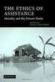 The Ethics of Assistance: Morality and the Distant Needy (Cambridge Studies in Philosophy and Public Policy), Deen K. Chatterjee 