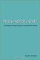 The Simplicity Shift: Innovative Design Tactics in a Corporate World, Scott Jenson 