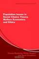 Population Issues in Social Choice Theory, Welfare Economics, and Ethics (Econometric Society Monographs), Charles Blackorby 