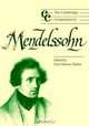 The Cambridge Companion to Mendelssohn (Cambridge Companions to Music), 
