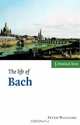 The Life of Bach (Musical Lives), Peter Williams 