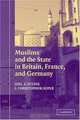 Muslims and the State in Britain, France, and Germany, Joel S. Fetzer, J. Christopher Soper 