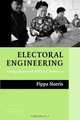 Electoral Engineering: Voting Rules and Political Behavior (Cambridge Studies in Comparative Politics), Pippa Norris 