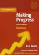 Making Progress to First Certificate. Workbook, Leo Jones 