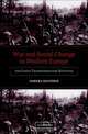 War and Social Change in Modern Europe : The Great Transformation Revisited, Sandra Halperin 