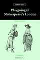 Playgoing in Shakespeare