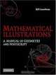 Mathematical Illustrations : A Manual of Geometry and PostScript, William Casselman 