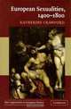 European Sexualities, 1400-1800, Katherine Crawford 