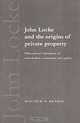 John Locke and the Origins of Private Property: Philosophical Explorations of Individualism, Community, and Equality, Matthew H. Kramer 