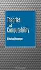 Theories of Computability, Nicholas Pippenger 