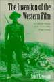 The Invention of the Western Film : A Cultural History of the Genre