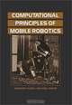Computational Principles of Mobile Robotics, Gregory Dudek, Michael Jenkin 