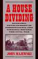 A House Dividing: Economic Development in Pennsylvania and Virginia Before the Civil War (Studies in Economic History and Policy, the United States in the Twentieth Century), John D. Majewski 