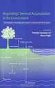 Regulating Chemical Accumulation in the Environment: The Integration of Toxicology and Economics in Environmental Policy-Making, Timothy M. Swanson, Marco Vighi, M. Vighi 