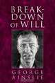 Breakdown of Will, George Ainslie 