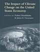 The Impact of Climate Change on the United States Economy, Robert Mendelsohn, James E. Neumann 