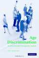 Age Discrimination: An Historical and Contemporary Analysis, John Macnicol 