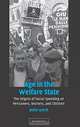 Age in the Welfare State: The Origins of Social Spending on Pensioners, Workers, and Children, Julia Lynch 