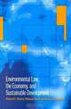 Environmental Law, the Economy and Sustainable Development, Philippe Sands, Richard B. Stewart, Richard L. Revesz 