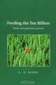 Feeding the Ten Billion: Plants and Population Growth, L. T. Evans 