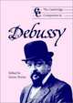 The Cambridge Companion to Debussy (Cambridge Companions to Music), 