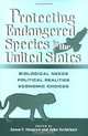 Protecting Endangered Species in the United States: Biological Needs, Political Realities, Economic Choices, Jason F. Shogren, John Tschirhart 