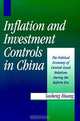 Inflation and Investment Controls in China: The Political Economy of Central-Local Relations During the Reform Era, Yasheng Huang 