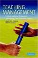 Teaching Management: A Field Guide for Professors, Consultants, and Corporate Trainers, James G. S. Clawson, Mark E. Haskins 