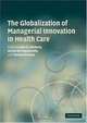 The Globalization of Managerial Innovation in Health Care, 