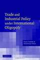 Trade and Industrial Policy Under International Oligopoly, Sajal Lahiri, Yoshiyasu Ono 