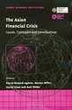 The Asian Financial Crisis: Causes, Contagion and Consequences (Global Economic Institutions 2), Pierre-Richard Agenor, Pierre-Richard Agenor, Marcus Miller, David Vines, Axel Weber 