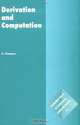Derivation and Computation : Taking the Curry-Howard correspondence seriously (Cambridge Tracts in Theoretical Computer Science), H. Simmons, C. J. van Rijsbergen 