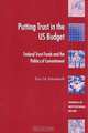 Putting Trust in the Us Budget: Federal Trust Funds and the Politics of Commitment (Theories of Institutional Design), Eric M. Patashnik 