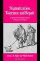 Stigmatization, Tolerance and Repair: An Integrative Psychological Analysis of Responses to Deviance, Anton J. M. Dijker, Willem Koomen 