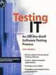 Testing IT: An Off-the-Shelf Software Testing Process, John Watkins 