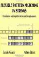Flexible Pattern Matching in Strings, Gonzalo Navarro, Mathieu Raffinot 