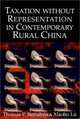 Taxation without Representation in Contemporary Rural China (Cambridge Modern China Series), Thomas P. Bernstein 