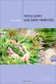 Henry James and Queer Modernity (Cambridge Studies in American Literature and Culture), Eric Haralson 