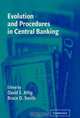 Evolution and Procedures in Central Banking, 