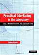 Practical Interfacing in the Laboratory : Using a PC for Instrumentation, Data Analysis and Control, Stephen E. Derenzo 