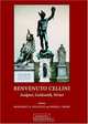 Benvenuto Cellini : Sculptor, Goldsmith, Writer, 