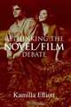 Rethinking the Novel/Film Debate, Kamilla Elliott 