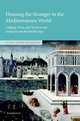 Housing the Stranger in the Mediterranean World: Lodging, Trade, and Travel in Late Antiquity and the Middle Ages, Olivia Remie Constable 